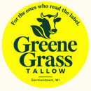 Greene Grass Tallow — For the ones who read the label. Germantown, Wisconsin.
