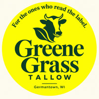 Greene Grass Tallow — For the ones who read the label. Germantown, Wisconsin.